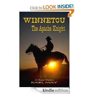 Winnetou   The Apache Knight (Classic Westerns Series) Karl May, Karl 