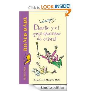 Charlie y el gran ascensor de cristal (Biblioteca Roald Dahl) (Spanish 