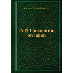  1942 Consolation on Japan Watchtower Bible and Tract Society Books