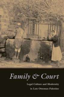   Family and Court Legal Culture and Modernity in Late 