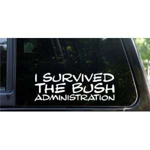   the Bush administration funny die cut decal / sticker Automotive