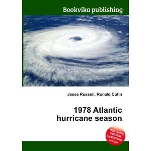  1978 Atlantic hurricane season Ronald Cohn Jesse Russell 