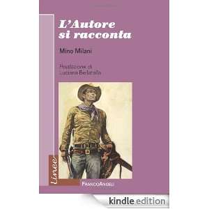 autore si racconta (Linee) (Italian Edition) Mino Milani  