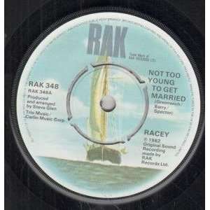  NOT TOO YOUNG TO GET MARRIED 7 INCH (7 VINYL 45) UK RAK 