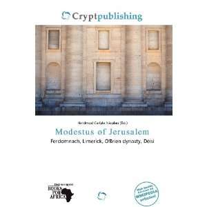   Modestus of Jerusalem (9786136799254): Hardmod Carlyle Nicolao: Books