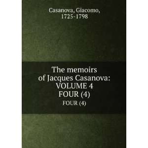   Casanova VOLUME 4. FOUR (4) Giacomo, 1725 1798 Casanova Books