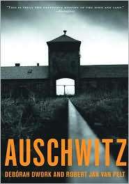 Auschwitz, (0393322912), Deborah Dwork, Textbooks   