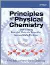 Principles of Physical Chemistry Understanding Molecules, Molecular 