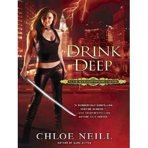  Drink Deep (Chicagoland Vampires) [Audio CD] Chloe Neill Books