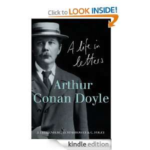 Arthur Conan Doyle A Life in Letters Daniel Stashower, Jon 