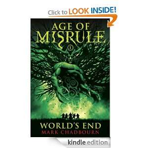 Worlds End (The Age of Misrule Book One): Mark Chadbourn:  