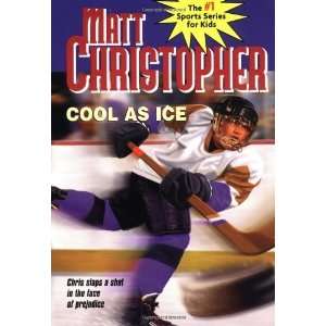  Cool as Ice [Paperback] Matt Christopher Books