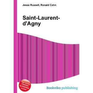  Saint Laurent dAgny: Ronald Cohn Jesse Russell: Books