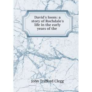   in the early years of the .: John Trafford Clegg:  Books