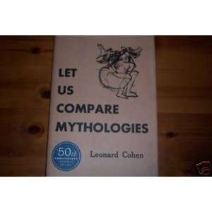  Leonard Cohen signed Let Us Compare Mythologies book B 