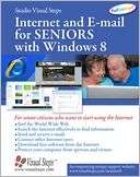 Internet and E mail for Seniors with Windows 8: For Senior Citizens 