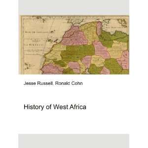 History of West Africa: Ronald Cohn Jesse Russell: Books