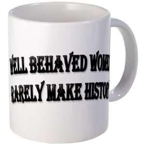 Well Behaved Women Funny Mug by CafePress: Kitchen 