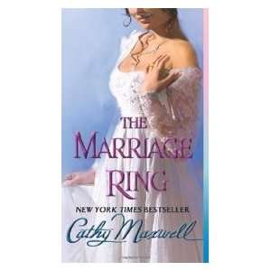 The Marriage Ring Cathy Maxwell 9780061771927  Books
