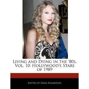   Stars of 1989 Dana Rasmussen 9781171171348  Books