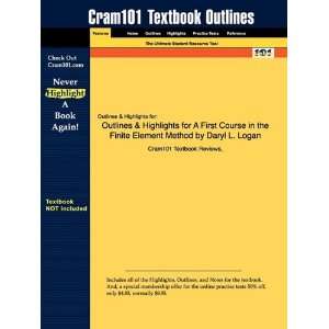 Studyguide for A First Course in the Finite Element Method by Daryl L 