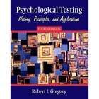 Psychological Testing by Robert J. Gregory 2010 9780205782147  