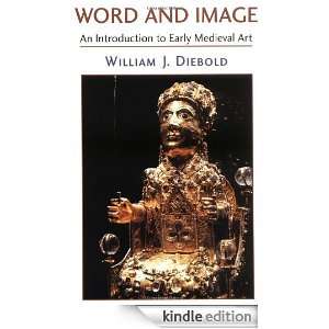 Word And Image: The Art Of The Early Middle Ages, 600 1050 (Icon 