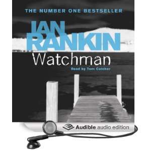  Watchman (Audible Audio Edition) Ian Rankin, Tom Cotcher 