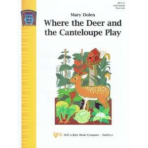  Mary Dolen   Where The Deer And The Canteloupe Play 