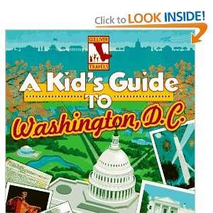   Kids Guide to Washington, D.C. [Paperback]: Diane C. Clarke: Books