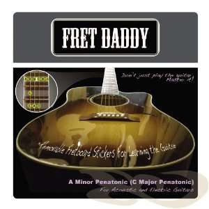  Fret Daddy A Minor/C Major Pentatonic Scale for Electric 