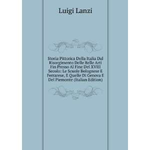   Quelle Di Genova E Del Piemonte (Italian Edition): Luigi Lanzi: Books