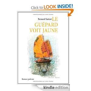 Le guépard voit jaune (French Edition) Bernard Sartori  