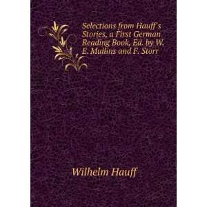   Reading Book, Ed. by W.E. Mullins and F. Storr Wilhelm Hauff Books