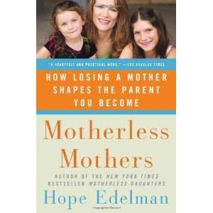   Mother Shapes the Parent You Become [Paperback] Hope Edelman Books
