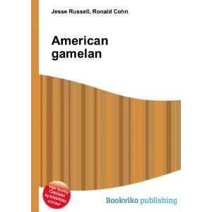  American gamelan Ronald Cohn Jesse Russell Books