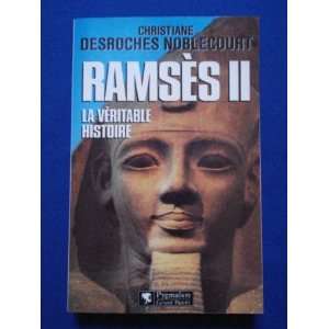  Ramses II. La Veritable Histoire. (9782857044819 