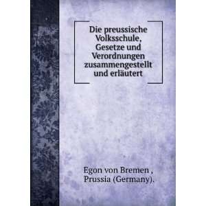   und erlÃ¤utert Prussia (Germany). Egon von Bremen  Books