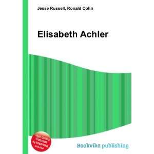  Elisabeth Achler Ronald Cohn Jesse Russell Books