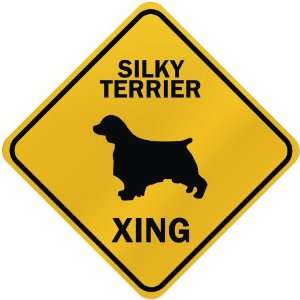  ONLY  SILKY TERRIER XING  CROSSING SIGN DOG: Home 