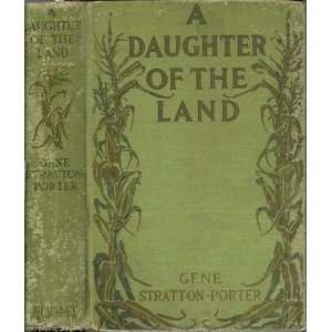  A Daughter of the Land Gene Stratton Porter Books