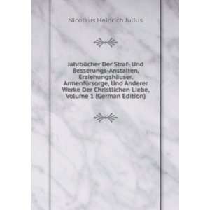   , Und Anderer Werke Der Christlichen Liebe, Volume 1 (German Edition