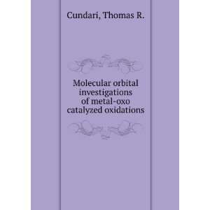 Molecular orbital investigations of metal oxo catalyzed oxidations