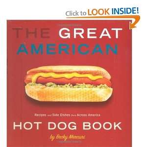 Great American Hot Dog Book, The: Recipes and Side Dishes 