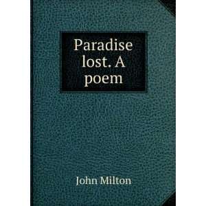   and Critical Account of the Author By E. Fenton.: John Milton: Books