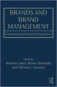 Brands and Brand Management: Contemporary Research Perspectives 