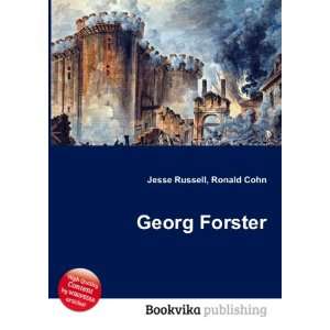  Georg Forster: Ronald Cohn Jesse Russell: Books