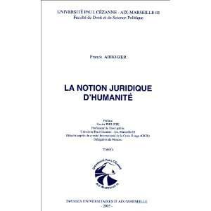   la notion juridique dhumanite (9782731405019) Franck Abikhzer Books