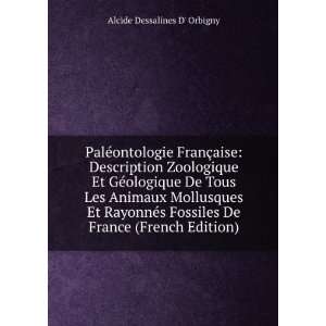   Animaux Mollusques Et RayonnÃ©s Fossiles De France (French Edition