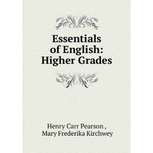   of English,: Henry Carr Kirchwey, Mary Frederika, Pearson: Books